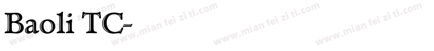 Baoli TC字体转换